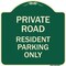 Signmission Reserved Parking Private Road Resident Parking Heavy-Gauge Aluminum Sign, 18" x 18", G-1818-23043 A-DES-G-1818-23043 - alternate 1
